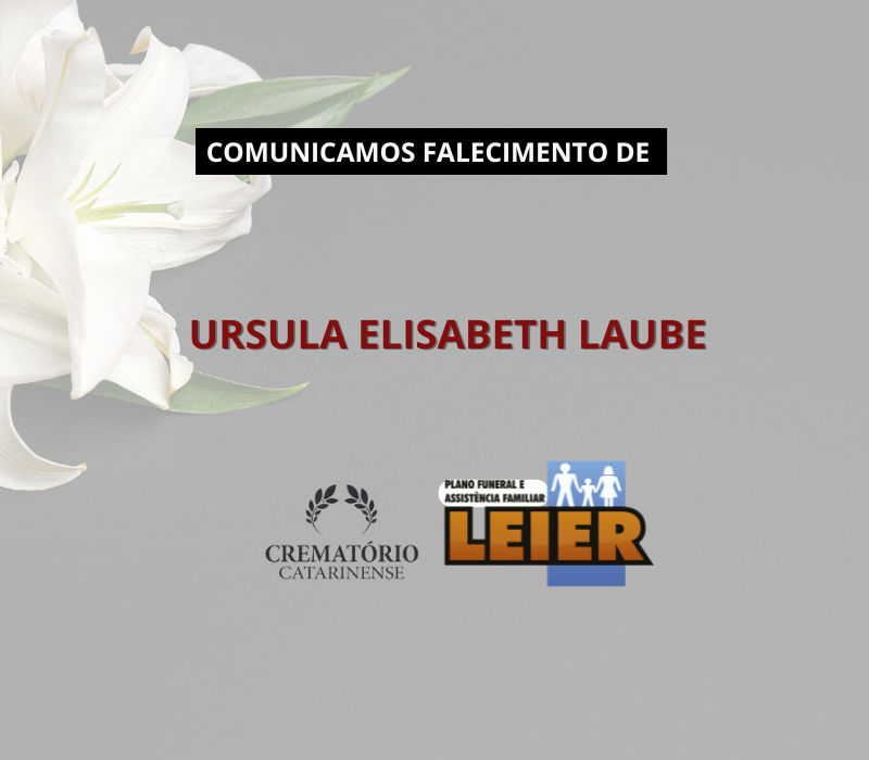 Plano Leier comunica o falecimento de Ursula Elisabeth Laube