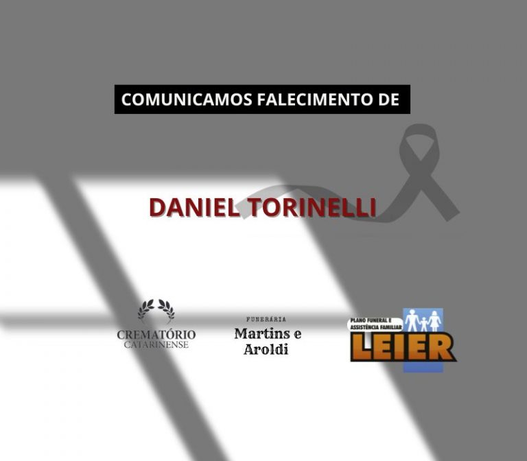 Plano Leier e a Funerária Martins e Aroldi comunicam o falecimento de Daniel Torinelli