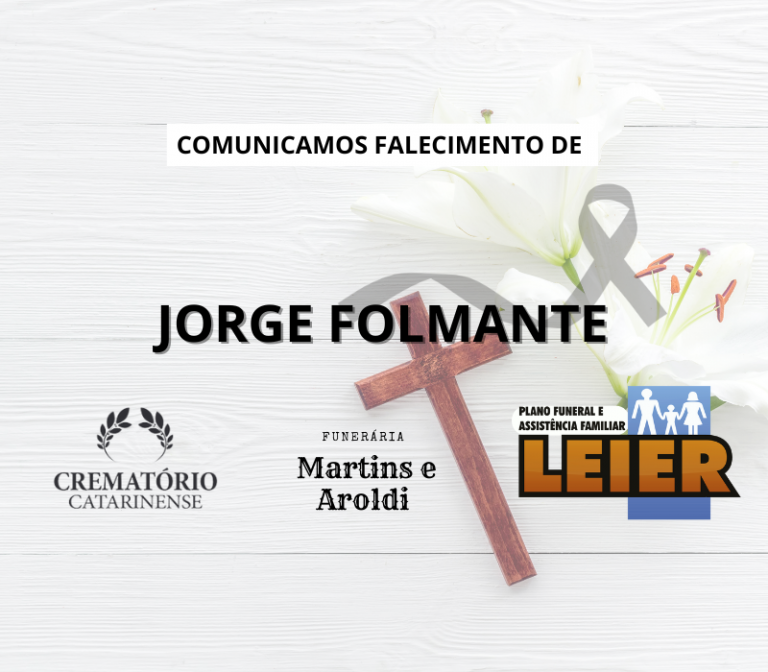 Plano Leier e a Funerária Martins e Aroldi comunicam o falecimento de Jorge Folmante
