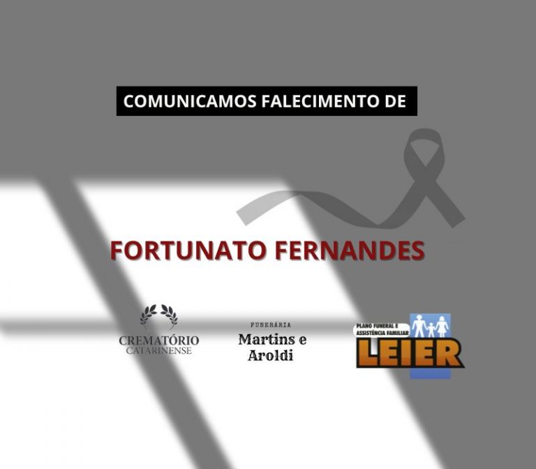 Plano Leier e a Funerária Martins e Aroldi comunicam o falecimento de Fortunato Fernandes