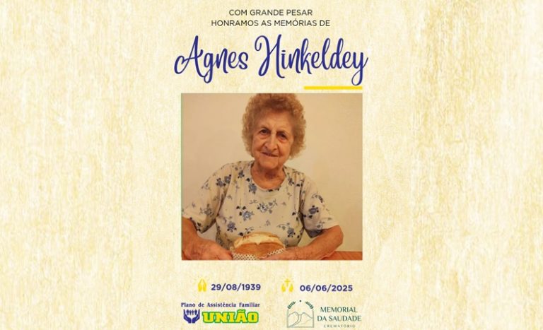 PLANO UNIÃO informa - FALECIMENTO Faleceu nesta sexta-feira 06/06 a Sra. AGNES HINKELDEY com 85 anos de idade