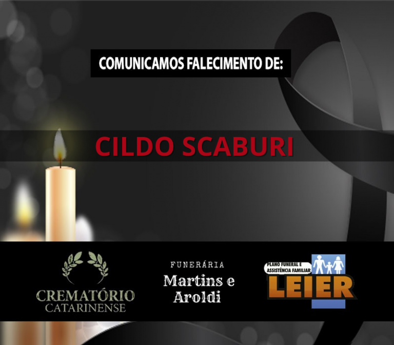 Plano Leier e a Funerária Martins e Aroldi comunicam o falecimento de Cildo Scaburi