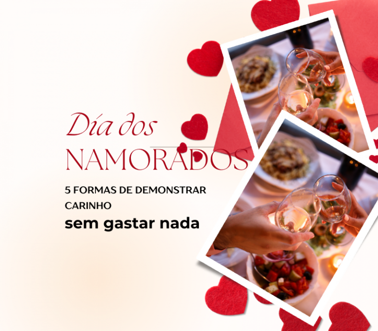 5 Formas de demonstrar carinho no Dia dos Namorados sem gastar nada