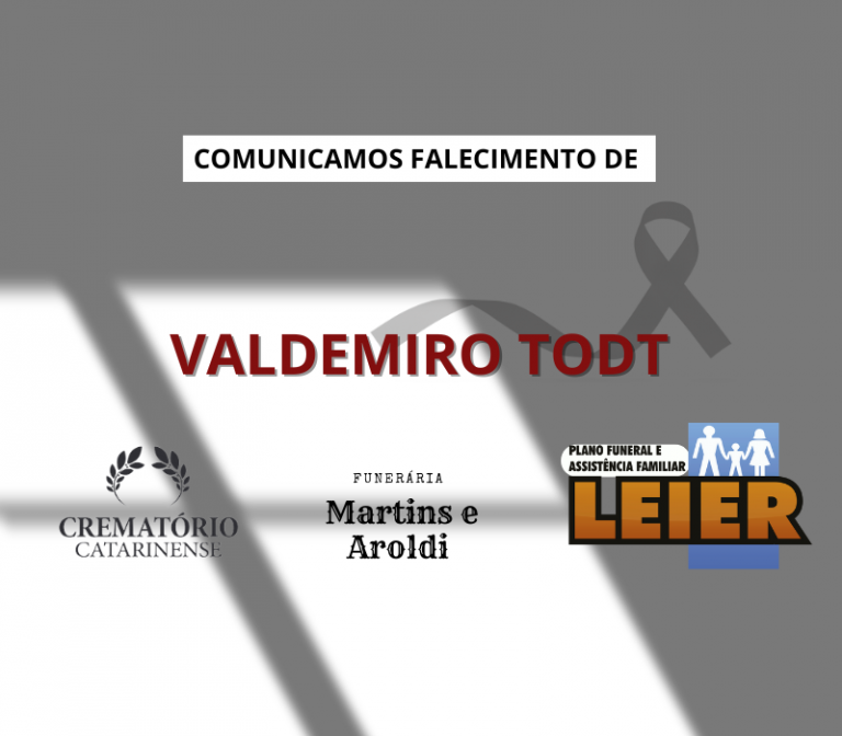Plano Leier e a Funerária Martins e Aroldi comunicam o falecimento de Valdemiro Todt