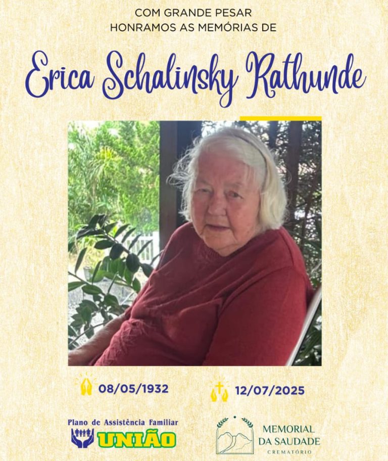 PLANO UNIÃO informa - FALECIMENTO neste sábado 12/07 a Sra ERICA SCHALINSKY RATHUNDE com 93 anos de idade