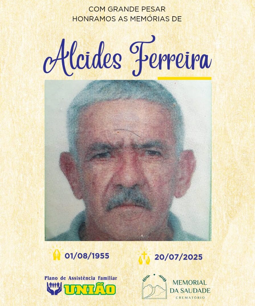 PLANO UNIÃO informa - FALECIMENTO neste domingo 20/07 o Sr. ALCIDES FERREIRA com 68 anos de idade