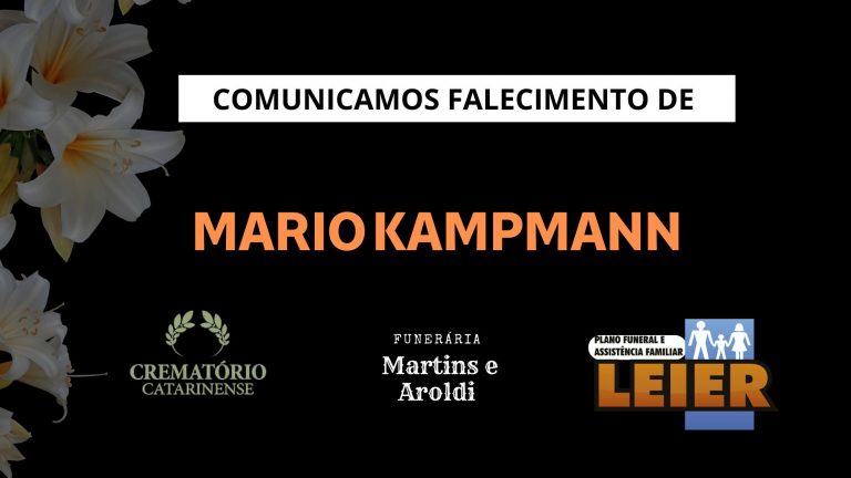 Plano Leier e a Funerária Martins e Aroldi comunicam o falecimento de Mario Kampmann