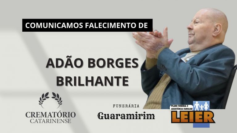 Plano Leier e a Funerária Guaramirim comunicam o falecimento de Adão Borges Brilhante