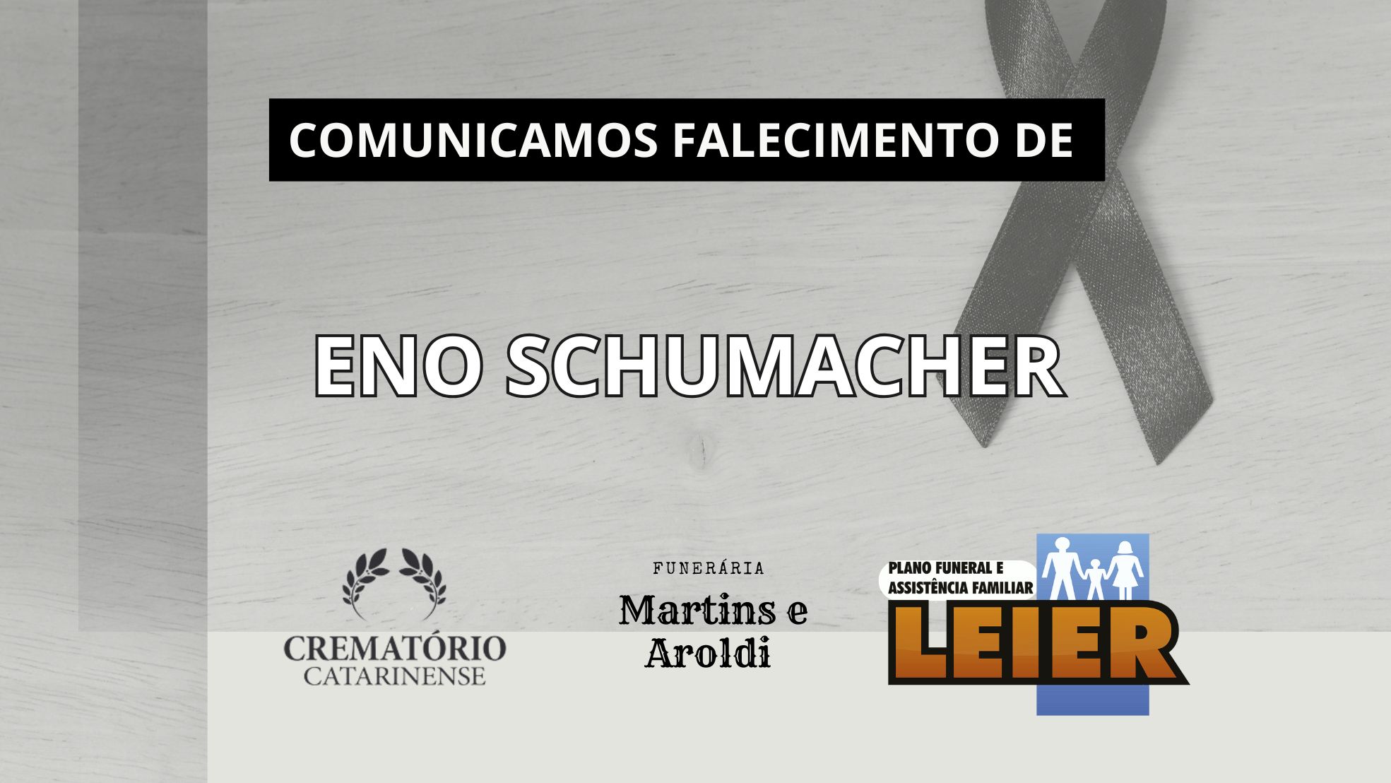 Plano Leier informa o falecimento de Eno Schumacher
