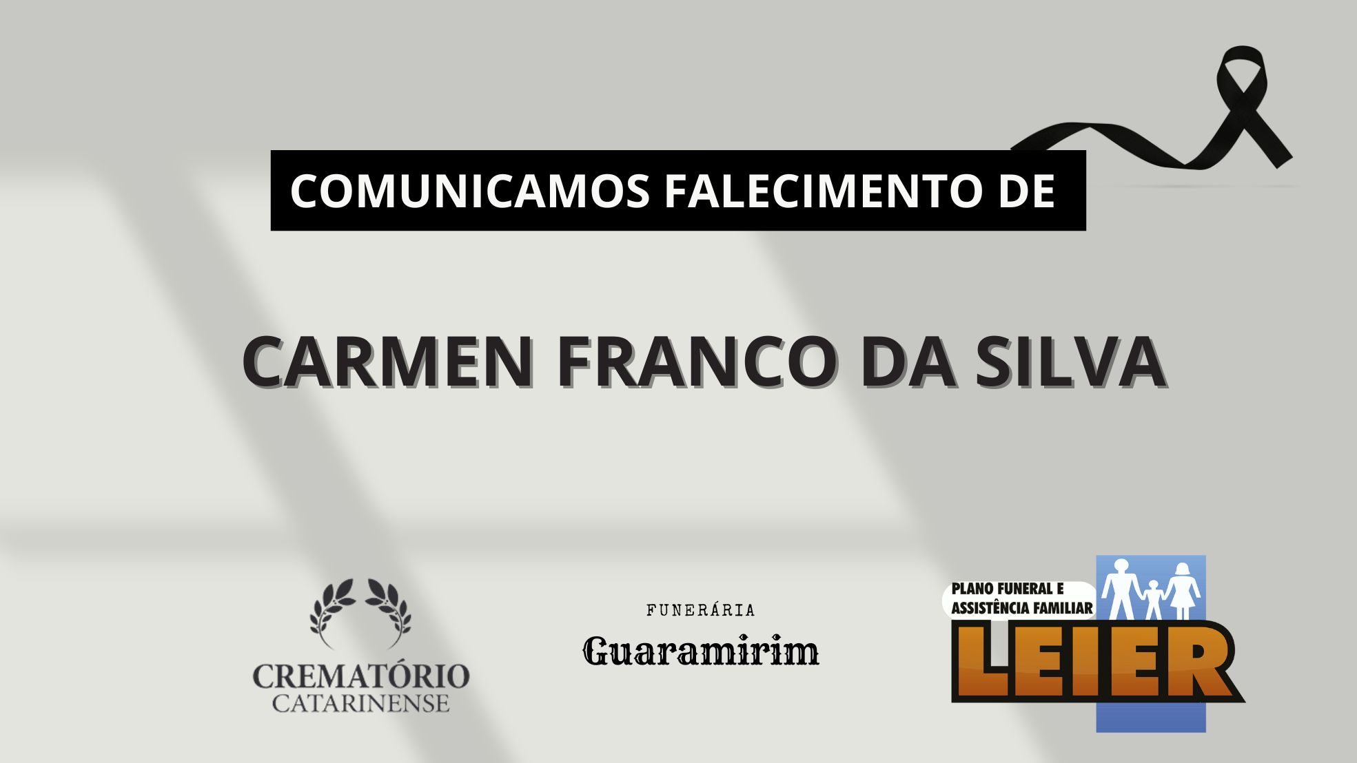 Plano Leier e a Funerária Guaramirim comunicam o falecimento de Carmen Franco da Silva