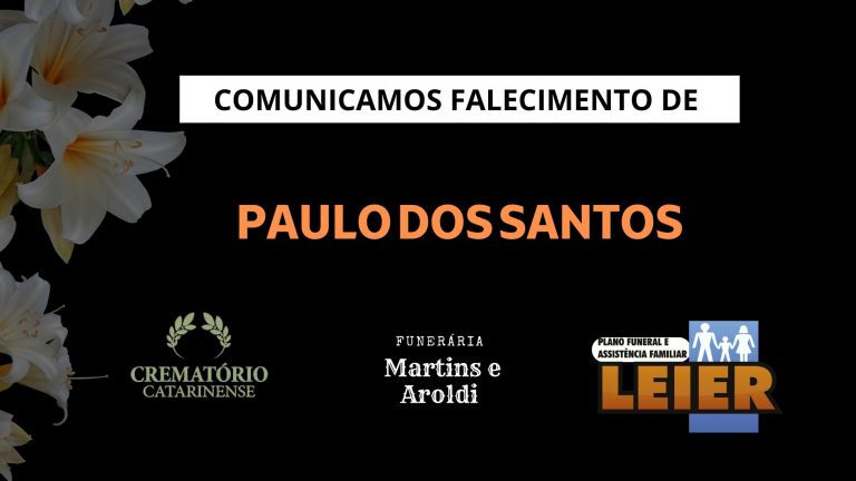 Plano Leier e a Funerária Martins e Aroldi comunicam o falecimento de Paulo dos Santos