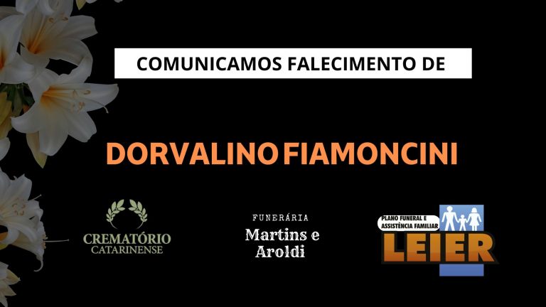 Plano Leier e a Funerária Martins e Aroldi comunicam o falecimento de Dorvalino Fiamoncini