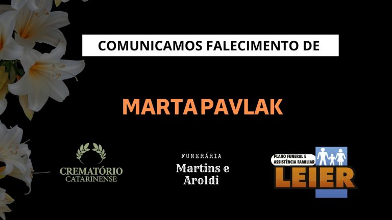 Plano Leier e a Funerária Martins e Aroldi comunicam o falecimento de Marta Pavlak