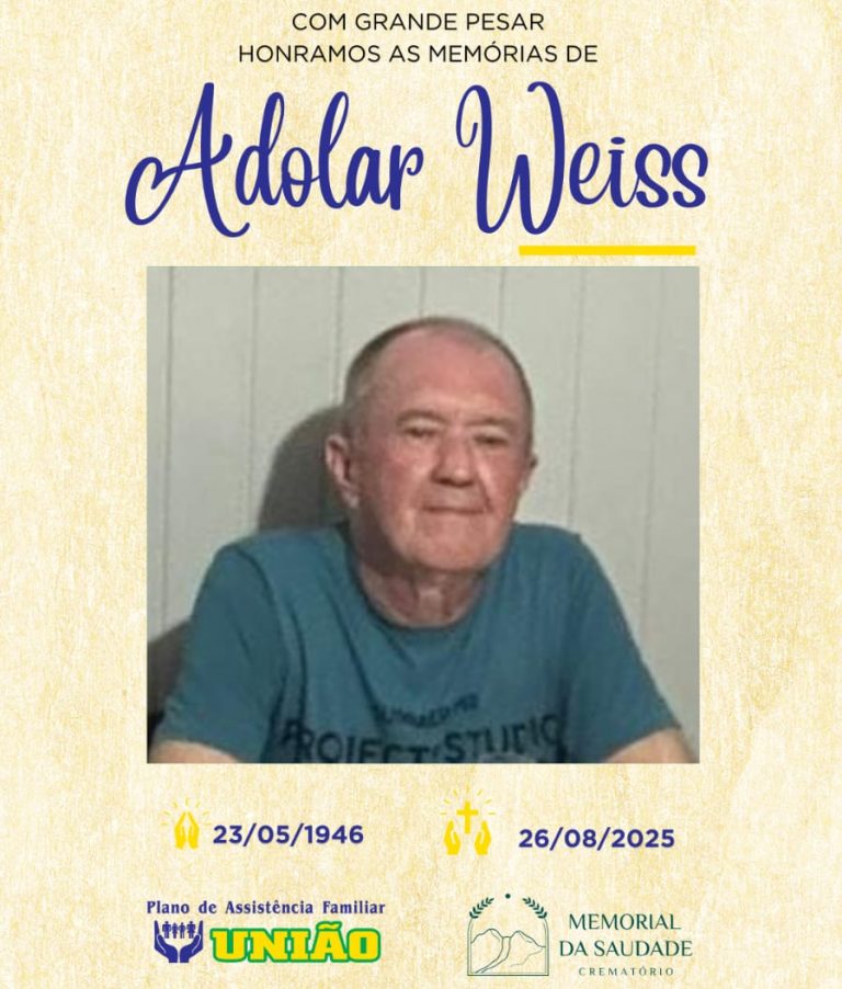 PLANO UNIÃO e CREMATÓRIO MEMORIAL DA SAUDADE informam - FALECIMENTO nesta terça-feira 26/08 o Sr. ADOLAR WEISS com 79 anos de idade