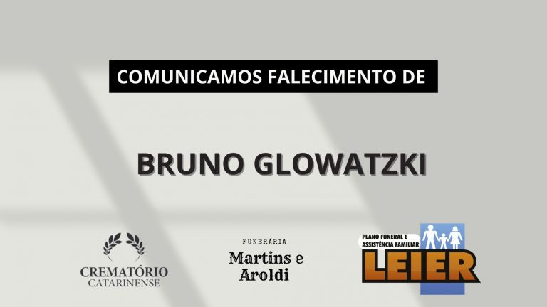 Plano Leier e a Funerária Martins e Aroldi comunicam o falecimento de Bruno Glowatzki