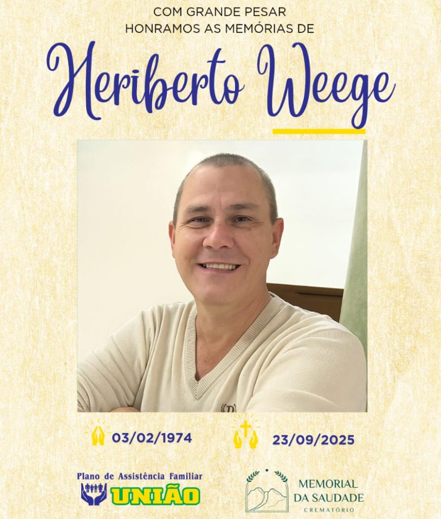 PLANO UNIÃO e CREMATÓRIO MEMORIAL DA SAUDADE informam - FALECIMENTO nesta terça-feira 23/09 o Sr. HERIBERTO WEEGE com 51 anos de idade