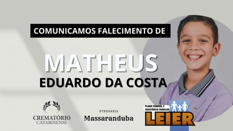 Plano Leier e Funerária de Massaranduba comunicam falecimento de Matheus Eduardo da Costa
