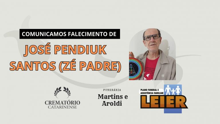 Plano Leier e a Funerária Martins e Aroldi comunicam o falecimento do Ex-vereador José Pendiuk Santos (Zé Padre)