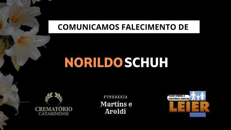 Plano Leier e a Funerária Martins e Aroldi comunicam o falecimento de Norildo Schuh