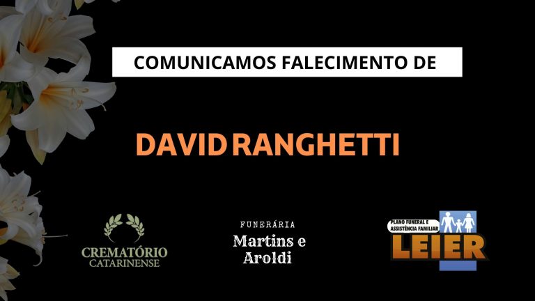 Plano Leier e a Funerária Martins e Aroldi comunicam o falecimento de David Ranghetti